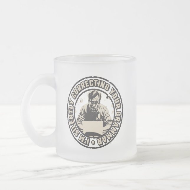 I'm Silently Correcting Your Grammar Mattglastasse (Links)