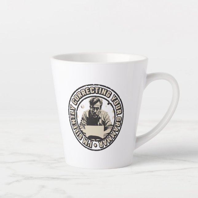 I'm Silently Correcting Your Grammar Milchtasse (Rechts)