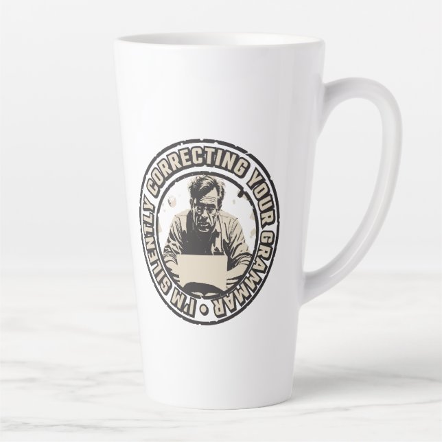 I'm Silently Correcting Your Grammar Milchtasse (Rechts)