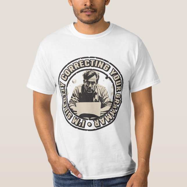 I'm Silently Correcting Your Grammar T-Shirt (Vorderseite)