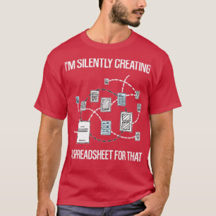 Im Silently Creating a Spreadsheet for That Statis T-Shirt