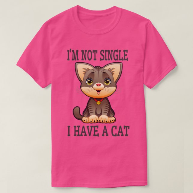 Im Single habe ich kein Cat Liebhaber Design T-Shirt (Design vorne)