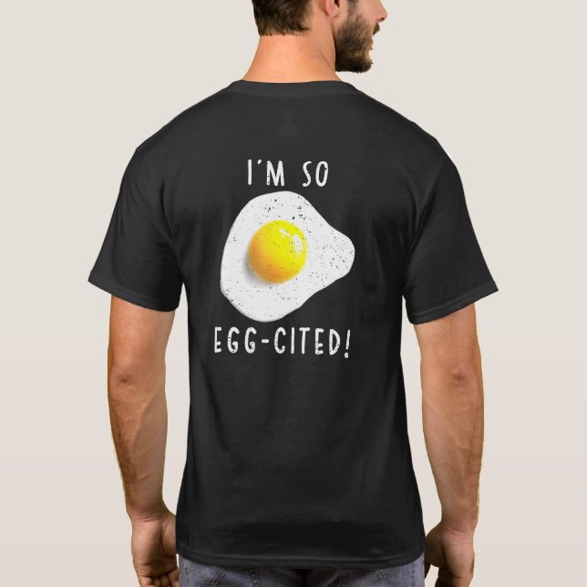 Im So Egg Cited T-Shirt (Rückseite)