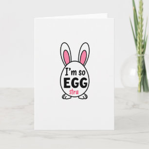 Im So Egg Stra Grußkarte Karte