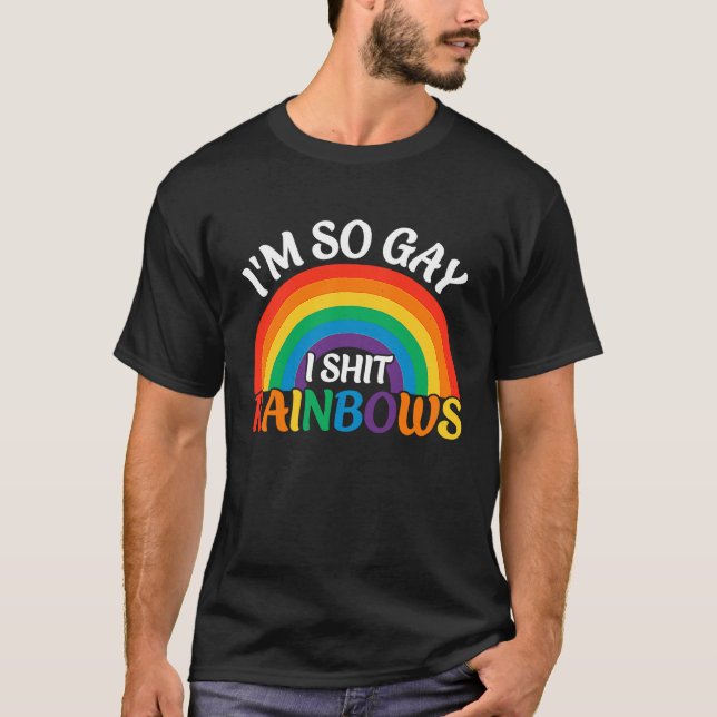 I'm So Gay  Gay Pride  LGBT Rainbow  Pride Month 2 T-Shirt (Vorderseite)