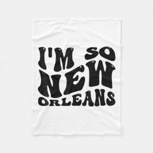 Im so New Orleans, City Quotes Fleecedecke