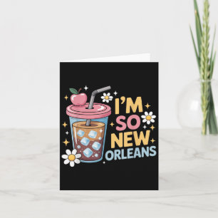 Im So New Orleans T-Shirt Karte