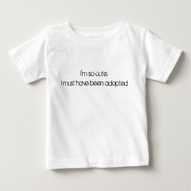 Im so niedlich baby t-shirt (Vorderseite)