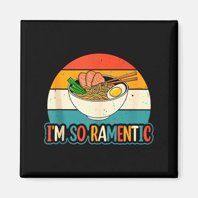 I'm So Ramentic - Matching Couple Ramen Noodles Lo Magnet (Vorne)