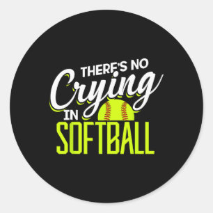 Im Softballtraining wird nicht geweint In Softll C Runder Aufkleber