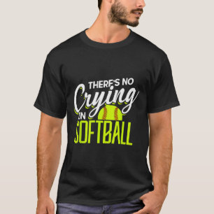 Im Softll-Training gibt es kein Weinen In Softll-C T-Shirt