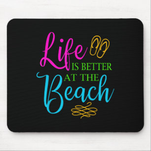 Im Sommer ist das Leben am Strand besser, aber das Mousepad