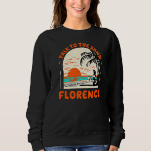 Im Sommer können Sie mit dem Sand Florence Beach O Sweatshirt