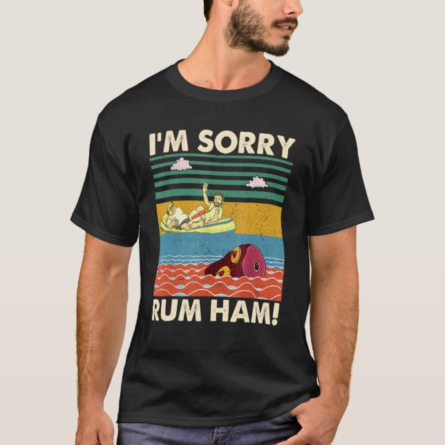 I'm Sorry Rum Ham Vintage T-Shirt (Vorderseite)