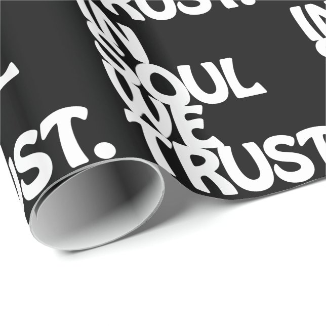 Im Soul vertrauen wir. Geschenkpapier (Rolleneckpunkt)