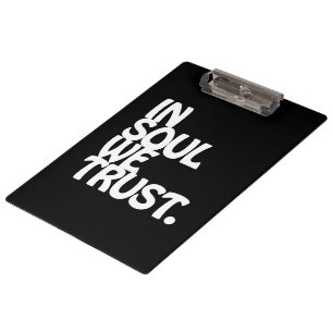 Im Soul vertrauen wir. Klemmbrett