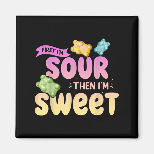 Im Sour dann Im Sweet Funny Candy Patch Sweet Kids Magnet (Vorne)