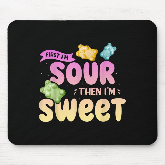 Im Sour dann Im Sweet Funny Candy Patch Sweet Kids Mousepad (Vorne)