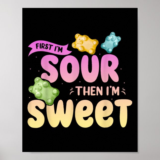 Im Sour dann Im Sweet Funny Candy Patch Sweet Kids Poster (Vorne)