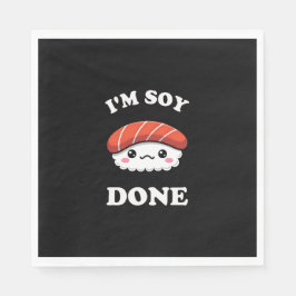 I'm Soy done Kawaii Sushi Serviette