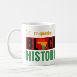 I'm Speaking Black History Month History Teachers Kaffeetasse
