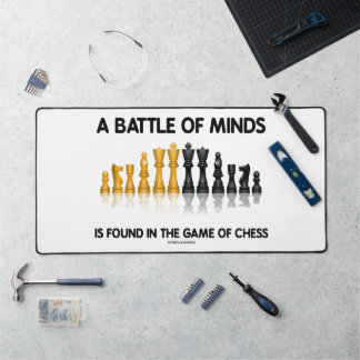 Im Spiel des Schachs findet man eine Schlacht der  Schreibtischunterlage
