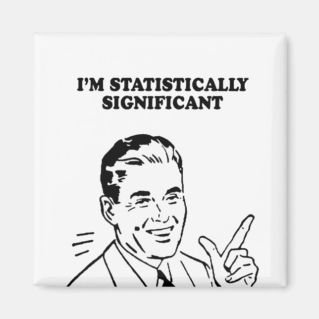 IM STATISTISCH BEDEUTENDER T - Shirt Magnet (Vorne)