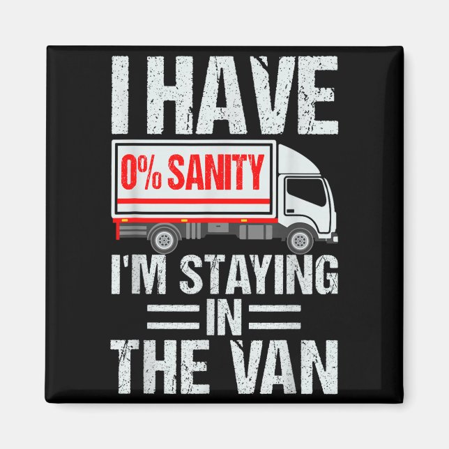 I'm Staying In Tha Van Funny Phasmophobia Gamer Me Magnet (Vorne)