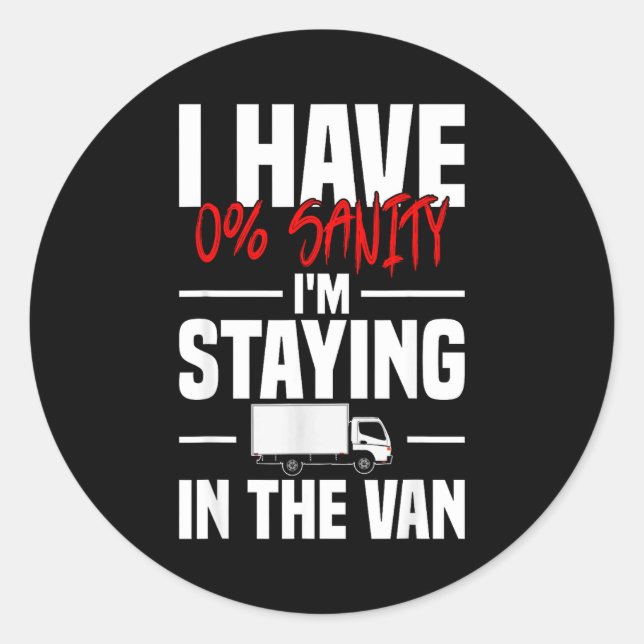 I'm Staying In Tha Van Funny Phasmophobia Women's  Runder Aufkleber (Vorderseite)