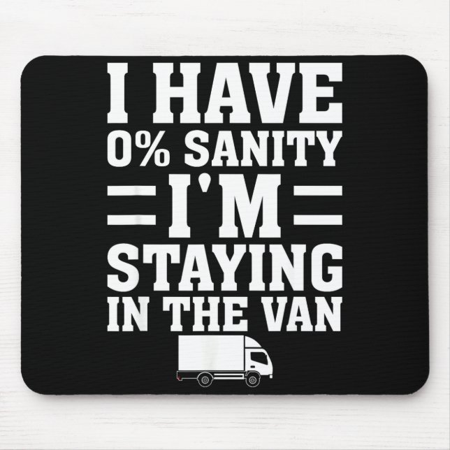 I'm Staying In Tha Van Phasmophobia Funny Gamer Me Mousepad (Vorne)