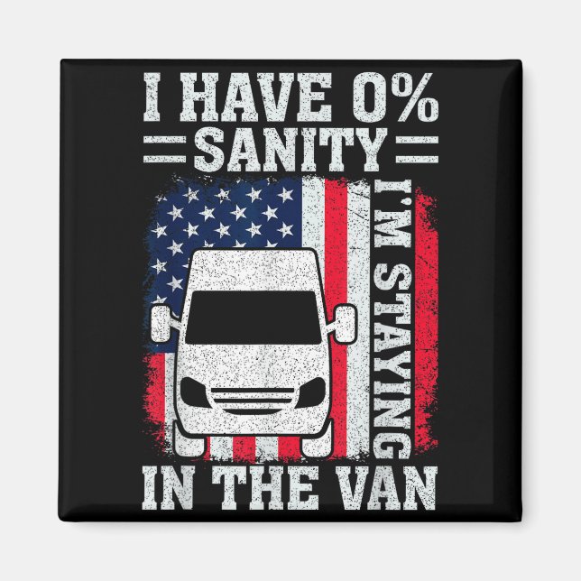 I'm Staying In Tha Van Phasmophobia Funny Man Wome Magnet (Vorne)