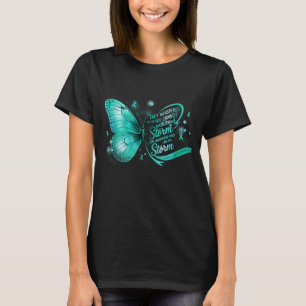 Im Storm Ovarien Butterfly Sensibilisierung für Kr T-Shirt