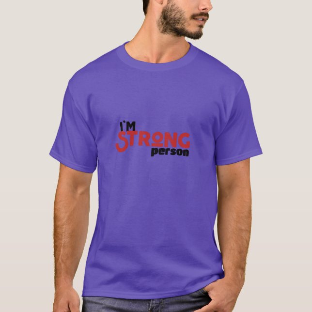 Im strong person funny T-Shirt (Vorderseite)