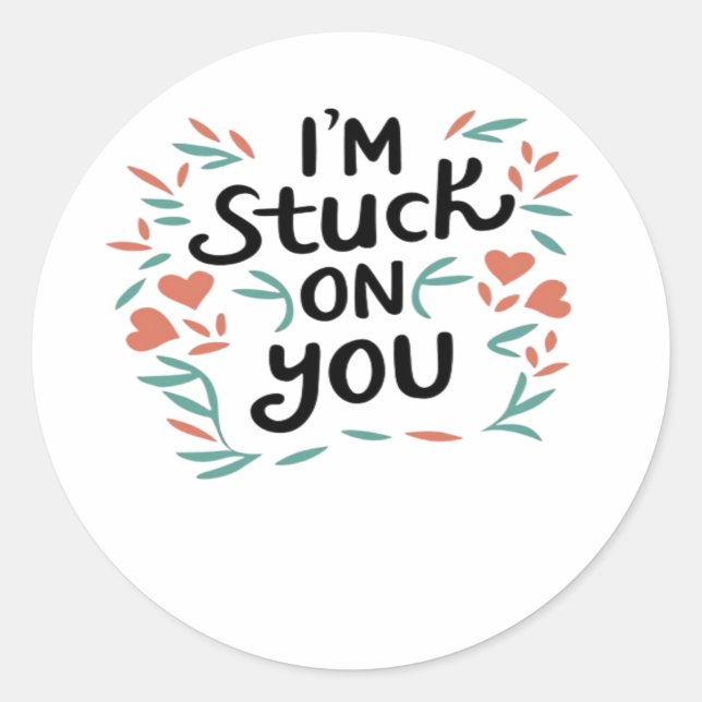 Im Stuck On You Valentines Black Text Minimal Desi Runder Aufkleber (Vorderseite)