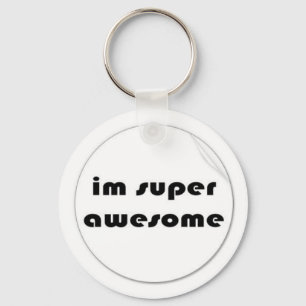 im super fantastisches keychain. schlüsselanhänger