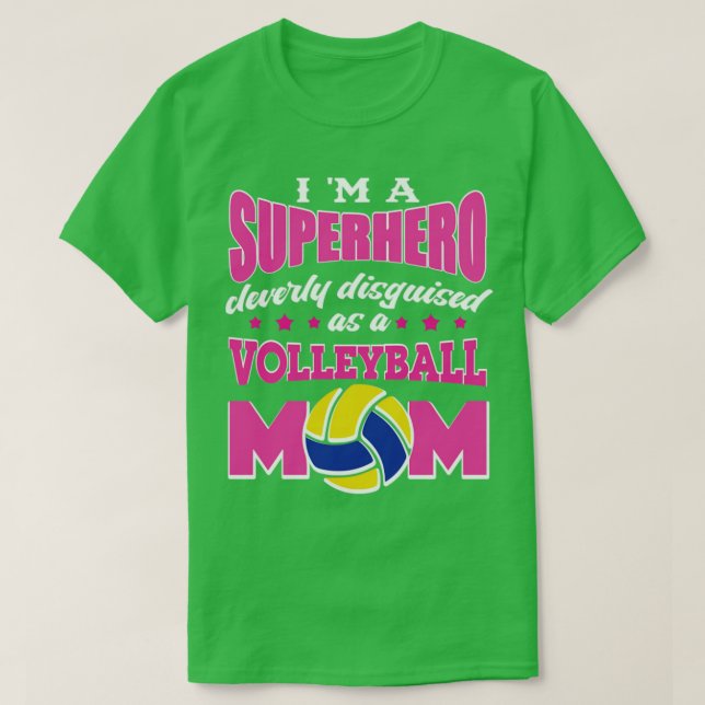 im Superhelden clever getarnte Volleyballmutter T-Shirt (Design vorne)