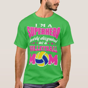 im Superhelden clever getarnte Volleyballmutter T-Shirt