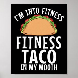 Im Taco der Fitness in meinem Mundgymnasium Poster