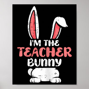 Im Teacher Bunny Ostereier Jagen Frühlingswom Poster