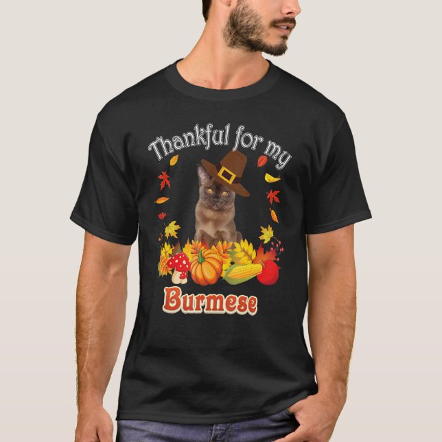 I'm Thankful For My Burmese Cat Thanksgiving Pumpk T-Shirt (Vorderseite)
