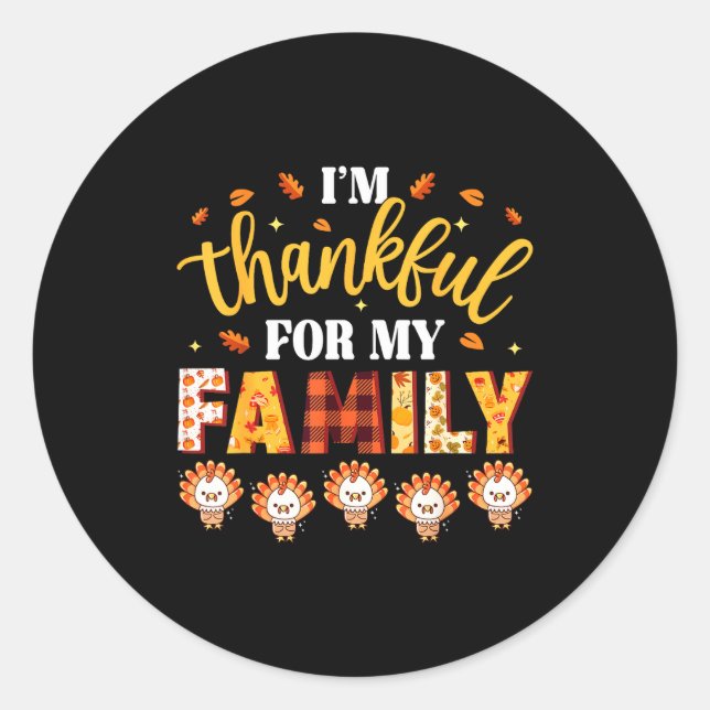 I'm Thankful For My Family Thanksgiving Turkeys Fa Runder Aufkleber (Vorderseite)