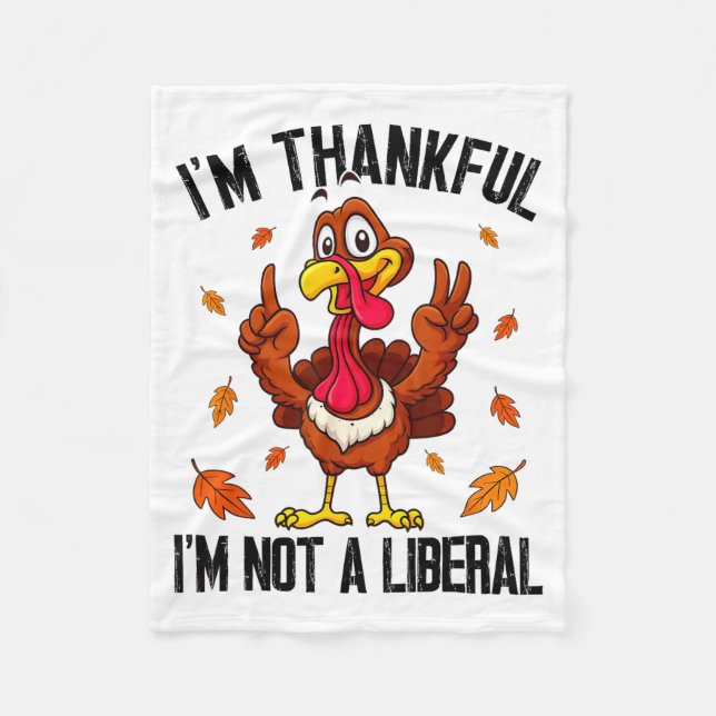 I'm Thankful I'm Not A Liberal Funny Turkey Thanks Fleecedecke (Vorderseite)