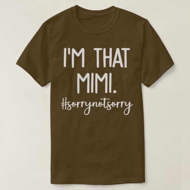 Im That Mimi 1 T-Shirt (Design vorne)