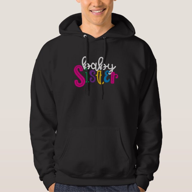 I'm the Baby Sister Matching Hoodie (Vorderseite)