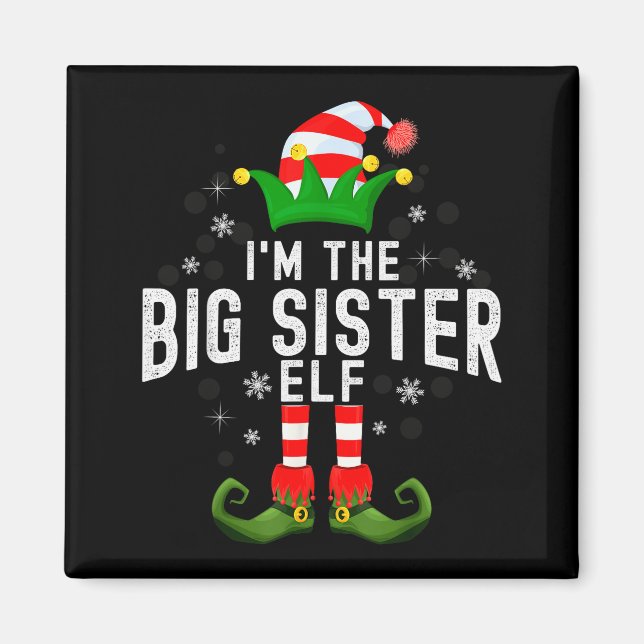 I'm The Big Sister Elf Christmas Family Pjs Costum Magnet (Vorne)