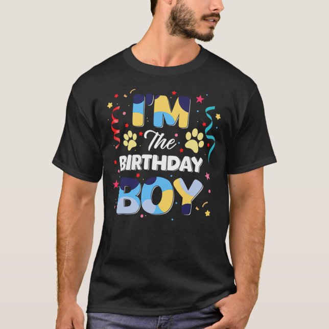 I'm The Birthday Boy Graphhic Lovely Cartoon Dog A T-Shirt (Vorderseite)