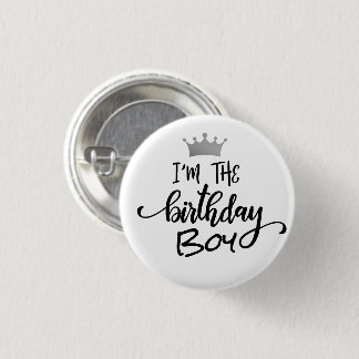 "I'm the Birthday Boy" Kronen Custom Button