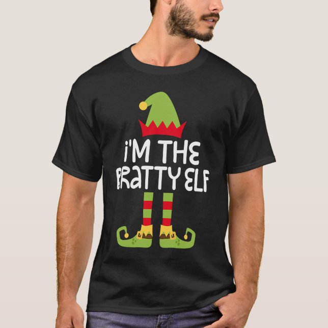 I'm The Bratty Elf T  Matching Christmas Costume T-Shirt (Vorderseite)