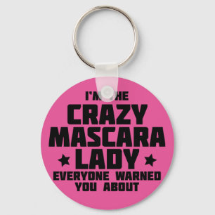 I'm the crazy the mascara lady - Younique Schlüsselanhänger