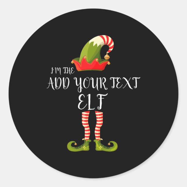 Im The Elf Add Your Text Christmas  Runder Aufkleber (Vorderseite)